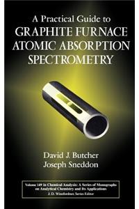 Practical Guide to Graphite Furnace Atomic Absorption Spectrometry