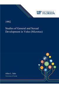 Studies of General and Sexual Development in Voles (Microtus)