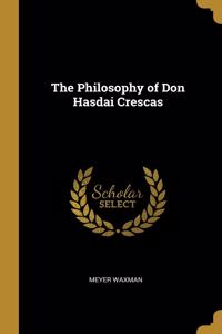 Philosophy of Don Hasdai Crescas