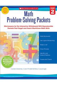 Math Problem-Solving Packets, Grade 2: Mini-Lessons for the Interactive Whiteboard with Reproducible Packets That Target and Teach Must-Know Math Skil