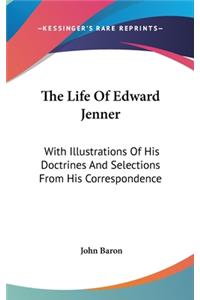 The Life Of Edward Jenner