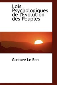Lois Psychologiques de l'Evolution des Peuples