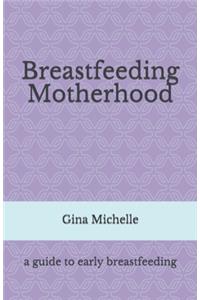 Breastfeeding Motherhood