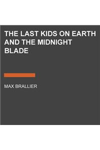 The Last Kids on Earth and the Midnight Blade