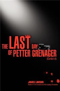 Last Day of Petter Grenager