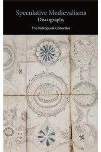 Speculative Medievalisms