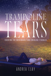 Trampoline Tears