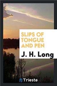 Slips of Tongue and Pen