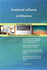 Functional software architecture A Complete Guide