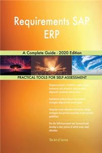 Requirements SAP ERP A Complete Guide - 2020 Edition