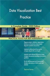 Data Visualization Best Practice A Complete Guide - 2020 Edition