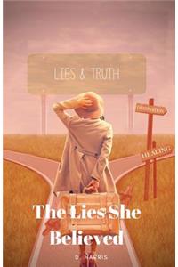 The Lies She Believed