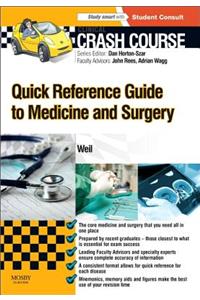 Crash Course: Quick Reference Guide to Medicine and Surgery: With Student Consult Access