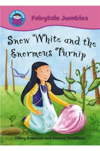 Start Reading: Fairytale Jumbles: Snow White and The Enormous Turnip