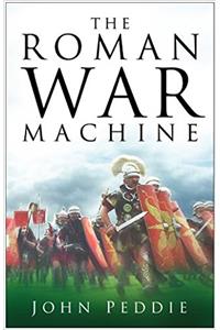 The Roman War Machine