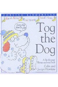 Tog the Dog (Rhyme-and -read Stories)