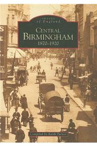 Central Birmingham 1870-1920