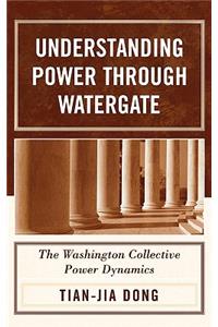Understanding Power through Watergate