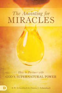 Anointing for Miracles