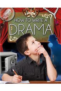 How to Write a Drama