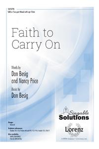 Faith to Carry On