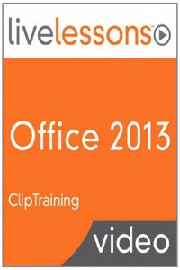 Office 2013 LiveLessons (video Training)