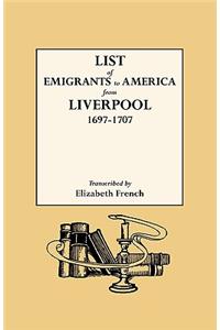 List of Emigrants to America from Liverpool, 1697-1707