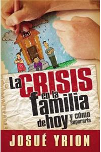 La crisis en la familia de hoy