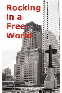 Rocking in a Free World