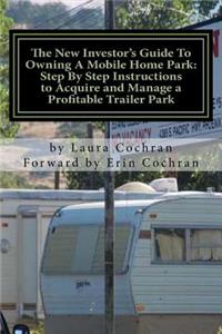 New Investor's Guide To Owning A Mobile Home Park