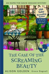 The Case of the Screaming Beauty