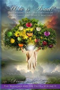 Who Is Israel? Discovering Our True Identity in Jesus Christ and Why It Matters!