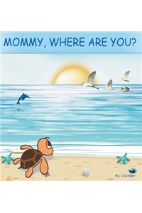 Mommy, Where Are You?