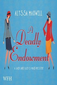 A Deadly Endowment