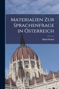 Materialien zur Sprachenfrage in Österreich