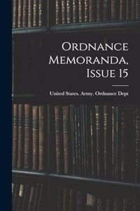 Ordnance Memoranda, Issue 15