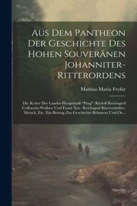 Aus Dem Pantheon Der Geschichte Des Hohen Souveränen Johanniter-Ritterordens