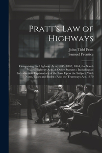Pratt's Law of Highways