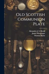 Old Scottish Communion Plate