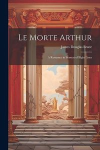 Le Morte Arthur