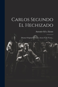 Carlos Segundo El Hechizado