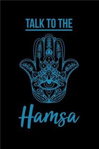 Talk to the Hamsa