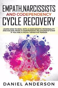 Empath, Narcissists and Codependency Cycle Recovery