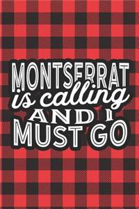 Montserrat Is Calling And I Must Go