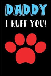 Daddy I Ruff You