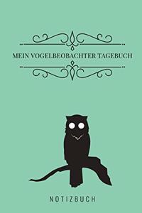 Mein Vogelbeobachter Tagebuch Notizbuch