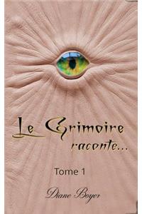 Le Grimoire raconte...