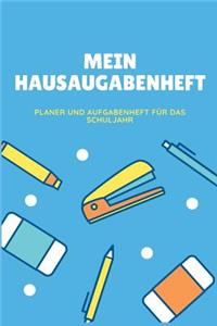 Mein Hausaufgabenheft Planer und Aufgabenheft für das Schuljahr