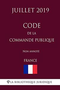 Code de la commande publique (France) (Juillet 2019) Non annoté