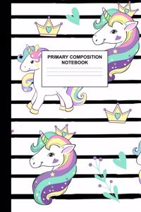 Primary Composition Notebook: Writing Journal for Grades K-2 Handwriting Practice Paper Sheets - Lovely Unicorn School Supplies for Girls, Kids and Teens - Preschool, Kindergarte